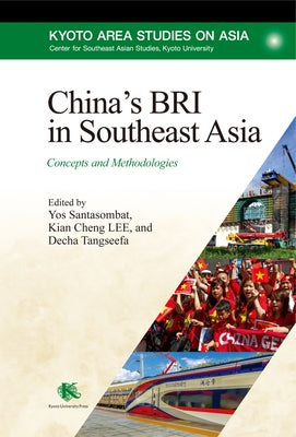 China's Bri in Southeast Asia: Concepts and Methodologies by Lee, Kian Cheng