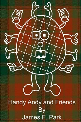 Handy Andy and Friends by Park, James F.