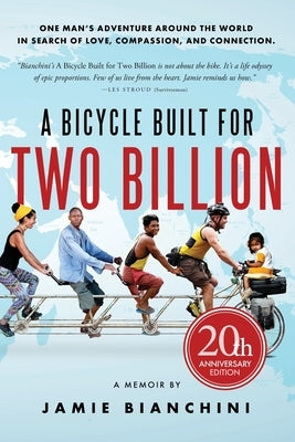 A Bicycle Built for Two Billion: 20th Anniversary Edition by Bianchini, Jamie Richard