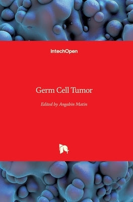 Germ Cell Tumor by Matin, Angabin