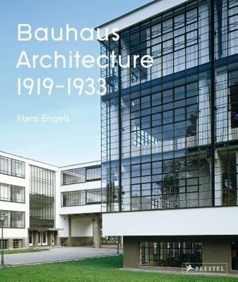 Bauhaus Architecture by Engels, Hans