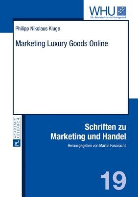 Marketing Luxury Goods Online by Fassnacht, Martin