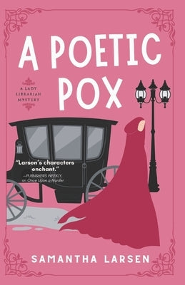 A Poetic Pox: A Lady Librarian Mystery by Hastings, Samantha