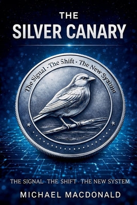 The Silver Canary by MacDonald, Michael