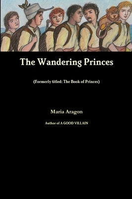 The Wandering Princes by Aragon, Maria