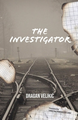 The Investigator by Velikic, Dragan