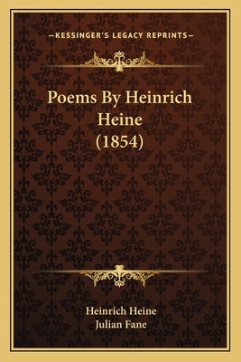 Poems By Heinrich Heine (1854) by Heine, Heinrich