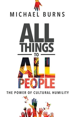 All Things to All People by Burns, Michael