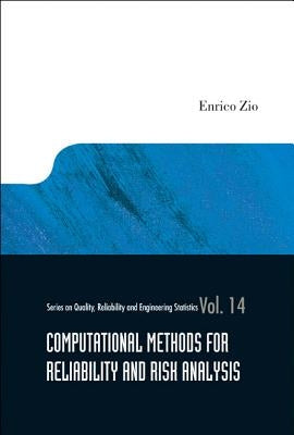 Computational Methods for Reliability and Risk Analysis by Zio, Enrico
