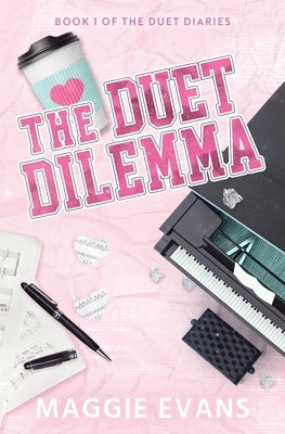 The Duet Dilemma by Evans, Maggie