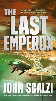 The Last Emperox by Scalzi, John