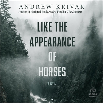 Like the Appearance of Horses by Krivak, Andrew