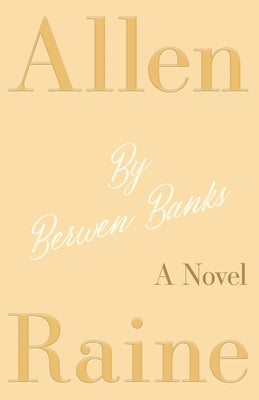By Berwen Banks by Raine, Allen