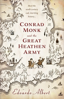 Conrad Monk and the Great Heathen Army by Albert, Edoardo