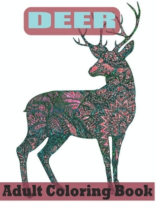 Deer Adult Coloring Book: Deer coloring book for adults And Deer coloring book with unique beautiful Coloring Book Easy Animal Designs by Osec, Purnima Rani