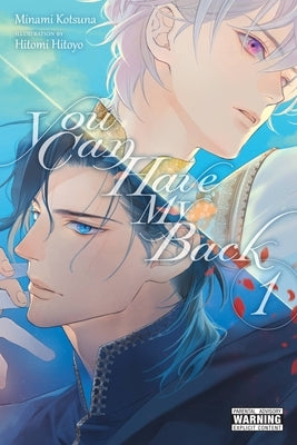 You Can Have My Back, Vol. 1 (Light Novel): Volume 1 by Kotsuna, Minami