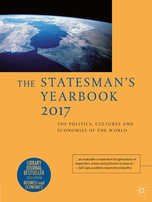 The Statesman's Yearbook 2017: The Politics, Cultures and Economies of the World by Palgrave MacMillan
