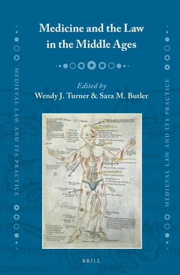 Medicine and the Law in the Middle Ages by Turner, Wendy