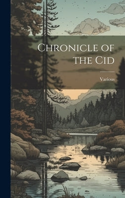 Chronicle of the Cid by Various