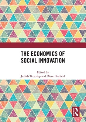 The Economics of Social Innovation by Terstriep, Judith