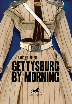 Gettysburg by Morning by O'Brien, Randy