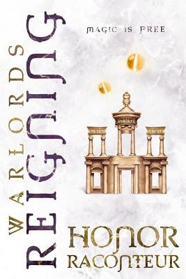 Warlords Reigning by Raconteur, Honor