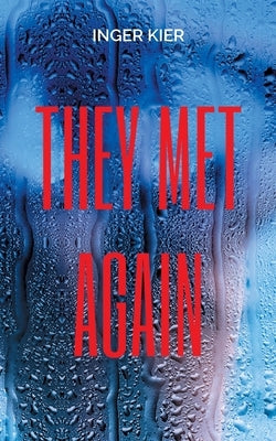 They Met Again by Kier, Inger