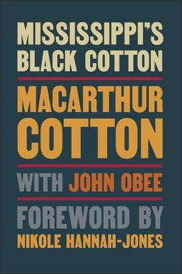 Mississippi's Black Cotton by Obee, John