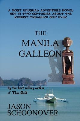 The Manila Galleon by Schoonover, Jason