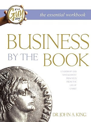 Business by the Book Workbook by King, John A.