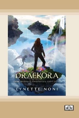 Draekora: Book 3 of The Medoran Chronicles (Dyslexia-Friendly Edition) by Noni, Lynette