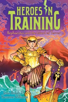 Hephaestus and the Island of Terror by Holub, Joan