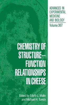 Chemistry of Structure - Function Relationships in Cheese by Malin, Edyth L.