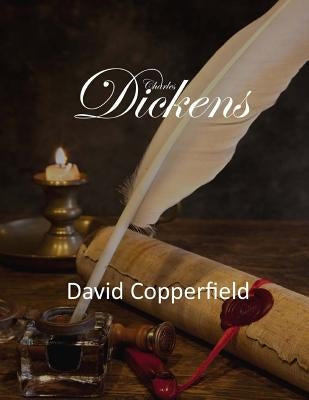 David Copperfield by Dickens, Charles