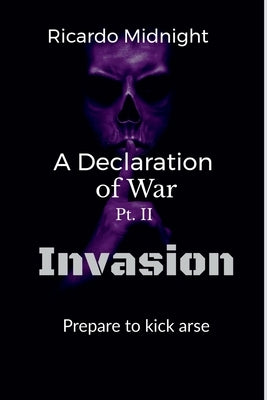 A Declaration of war: Pt 2 Invasion by Midnight, Ricardo
