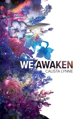 We Awaken by Lynne, Calista