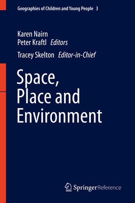 Space, Place, and Environment by Nairn, Karen