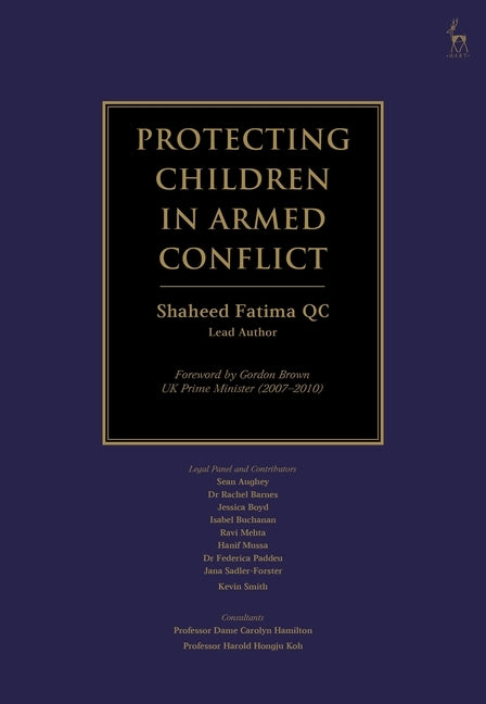 Protecting Children in Armed Conflict by Qc, Shaheed Fatima