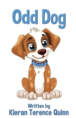 Odd Dog by Quinn, Kieran Terence