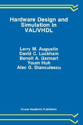Hardware Design and Simulation in Val/VHDL by Augustin, Larry M.