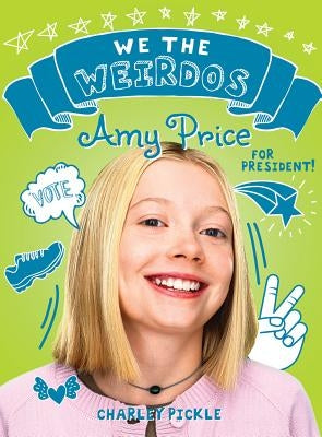 Amy Price for President! by Pickle, Charley