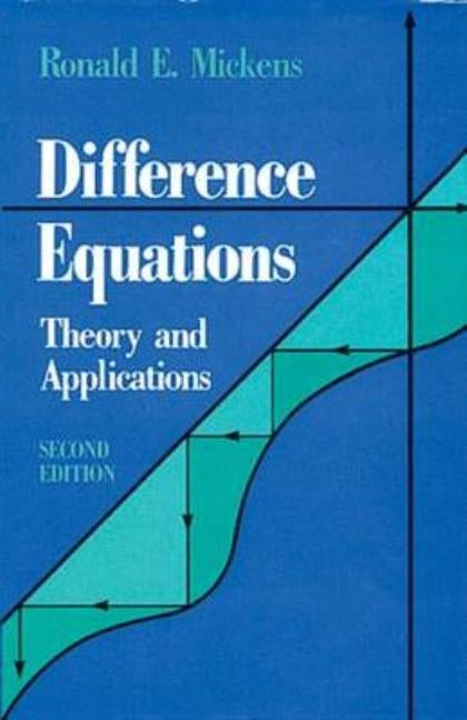 Difference Equations, Second Edition by Mickens, Ronald E.