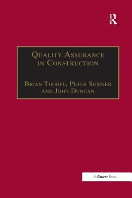 Quality Assurance in Construction by Thorpe, Brian