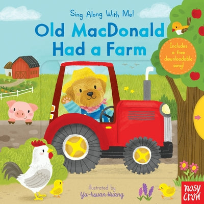 Old MacDonald Had a Farm: Sing Along with Me! by Huang, Yu-Hsuan