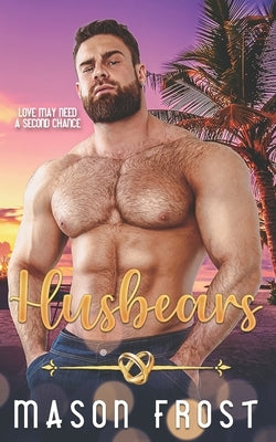 Husbears by Frost, Mason