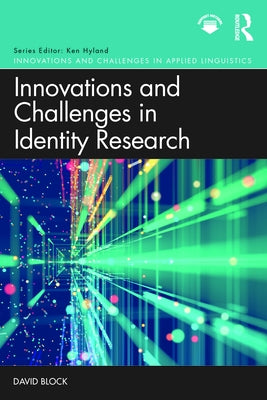 Innovations and Challenges in Identity Research by Block, David