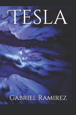 Tesla by Ramirez, Gabriel