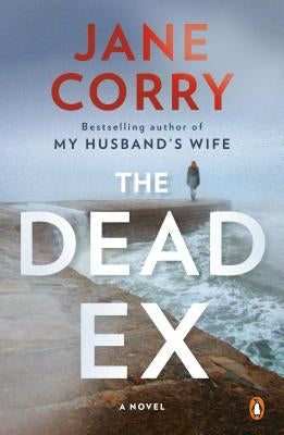 The Dead Ex by Corry, Jane