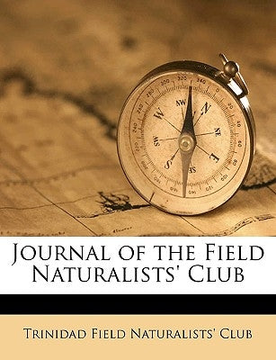 Journal of the Field Naturalists' Club Volume V.2 by Trinidad Field Naturalists' Club