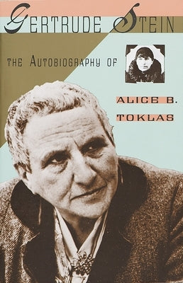 The Autobiography of Alice B. Toklas by Stein, Gertrude